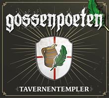 Gossenpoeten - Tavernentempler